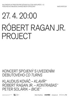 Koncert spojený s uvedením debutového CD TURNS Róbert Ragan Jr. Project